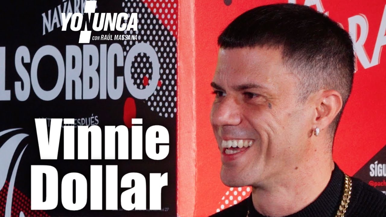 YO NUNCA con VINNIE DOLLAR