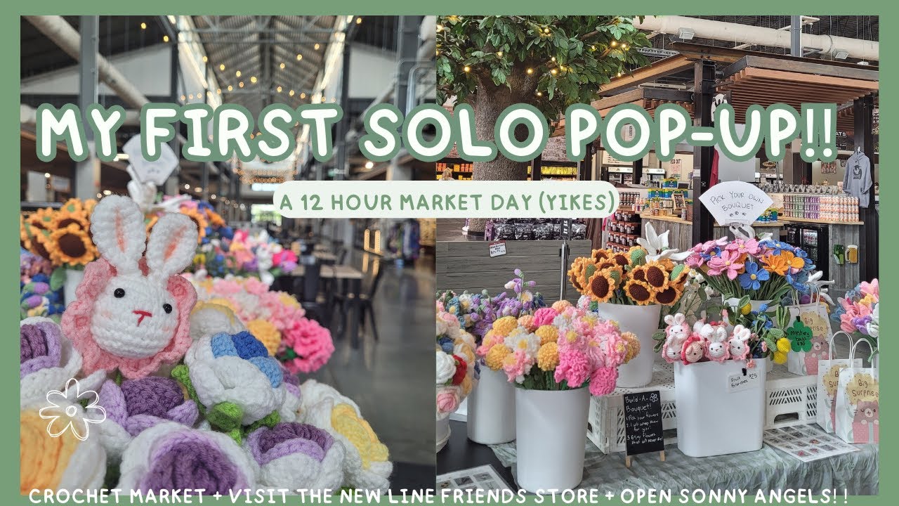 🌷 My First Solo Pop-Up!! 🌷 A 12-hour market day 😢 🌷