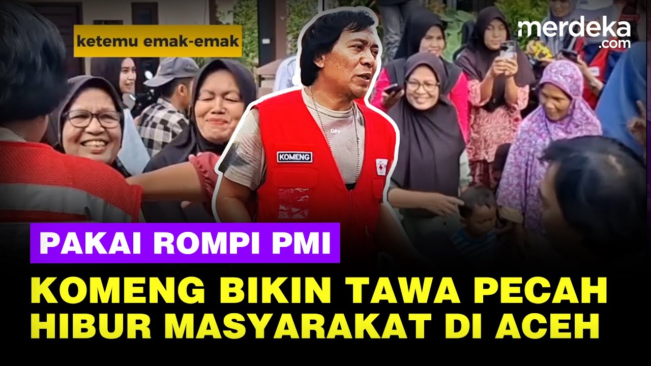 Komeng Pakai Rompi Merah PMI, Tawa Pecah Hibur Masyarakat Korban Bencana di Aceh