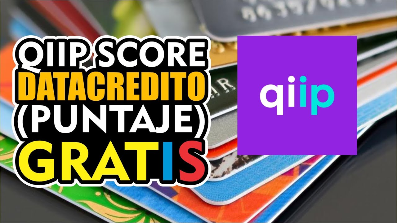 QIIP SCORE DATACREDITO GRATIS [ PUNTAJE ]