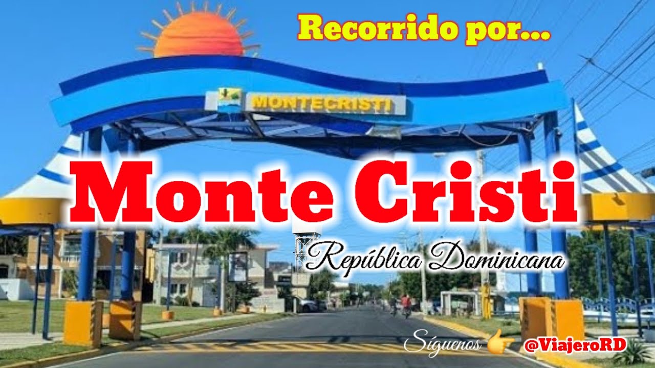 Recorrido por la provincia de Monte Cristi, República Dominicana.