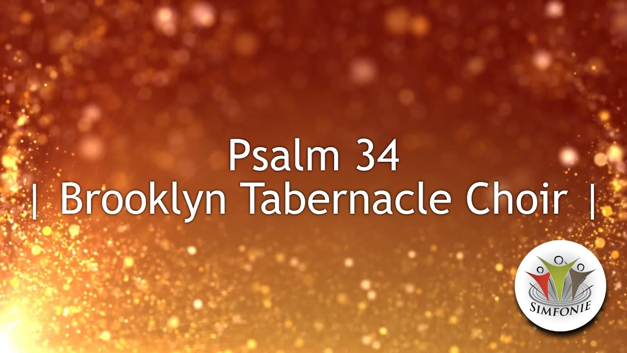 Psalm 34 | Brooklyn Tabernacle Choir