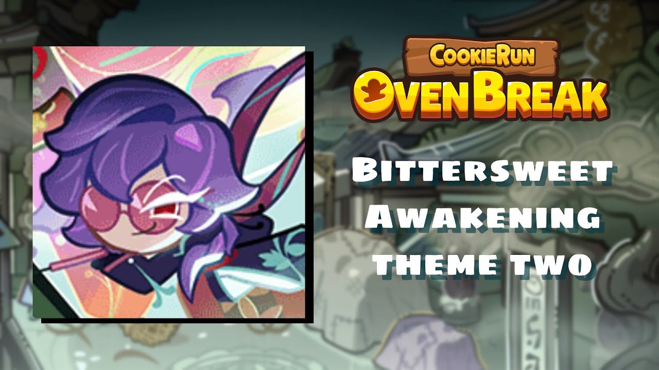 Cookie Run OvenBreak - Bittersweet Awakening theme two