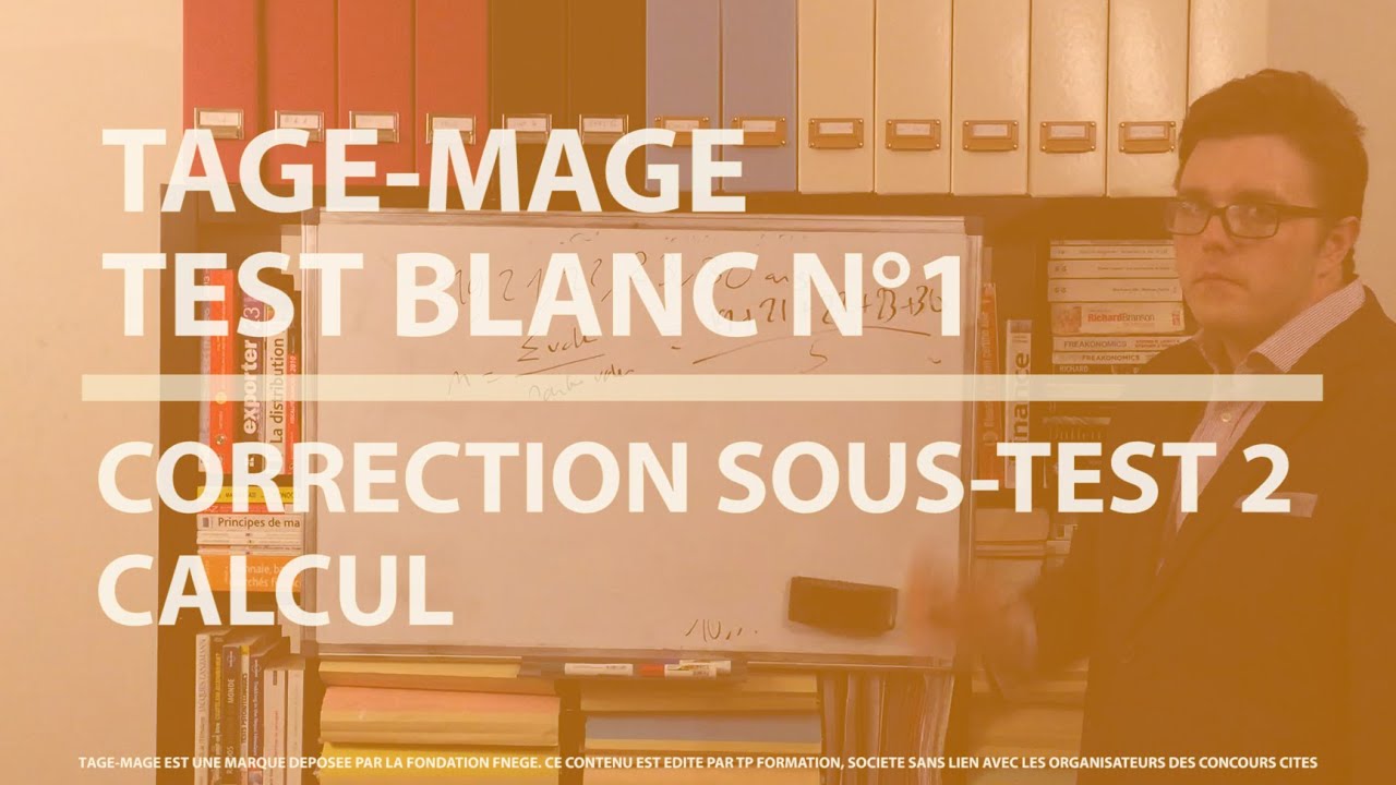 TAGE-MAGE - TEST BLANC N°1 - CORRECTION CALCUL