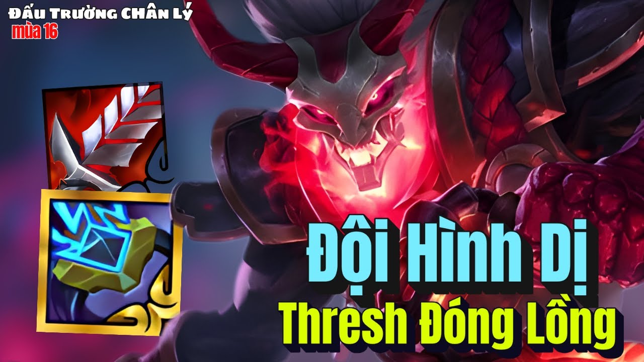 Đấu Trường Chân Lý Mobile - Đội Hình TOP Siêu Dị Không Ai Tranh Thresh Đóng Lồng Tới Chớt