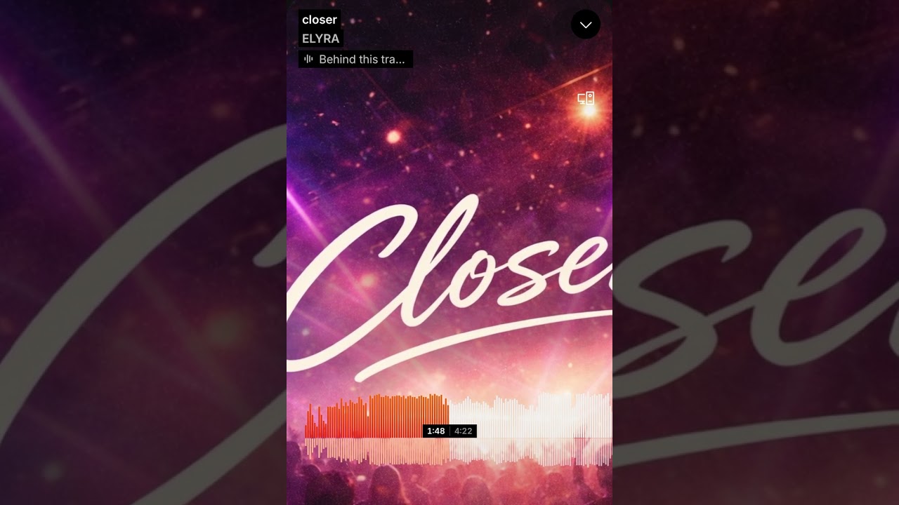 closer