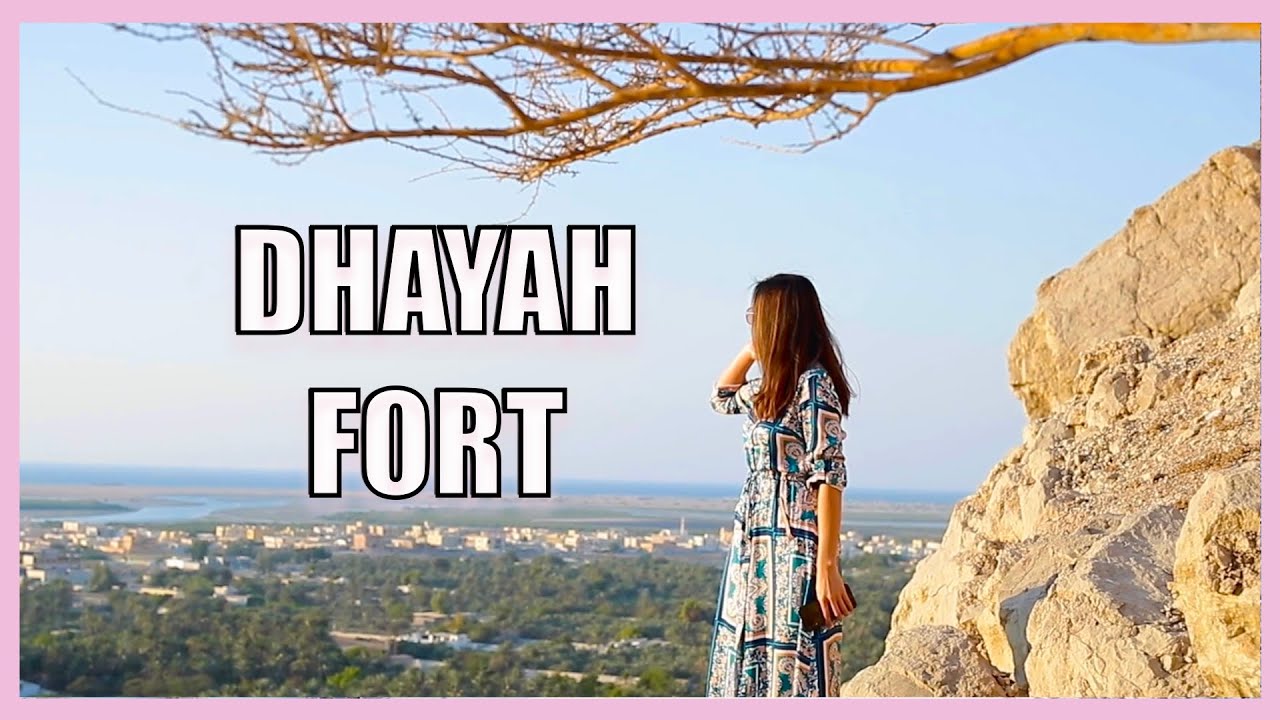 DHAYAH FORT 🇦🇪 | UAE'S Highest Hilltop Fort | MICHEL 💕