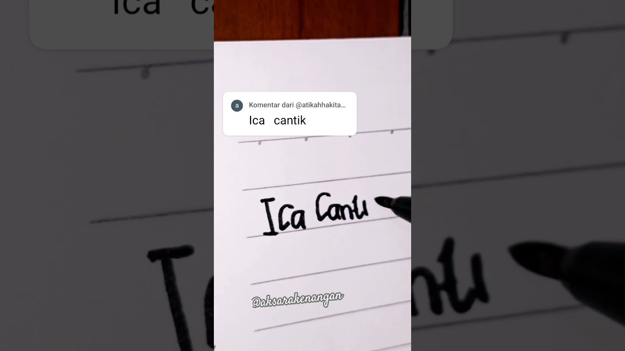 siapa aja nih yang namanya ica? atau yang pacarnya ica? #penwriting #handwriting #ica #cantik #fyp