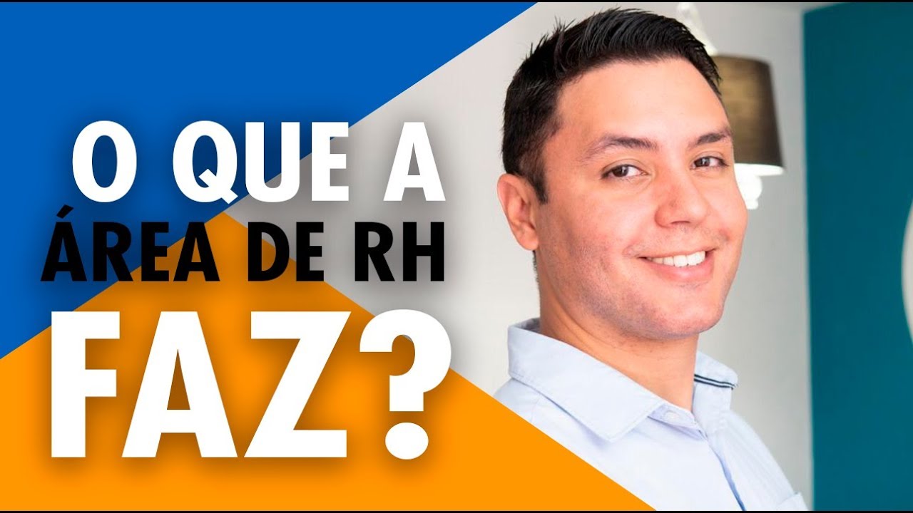 O QUE A ÁREA DE RH FAZ?