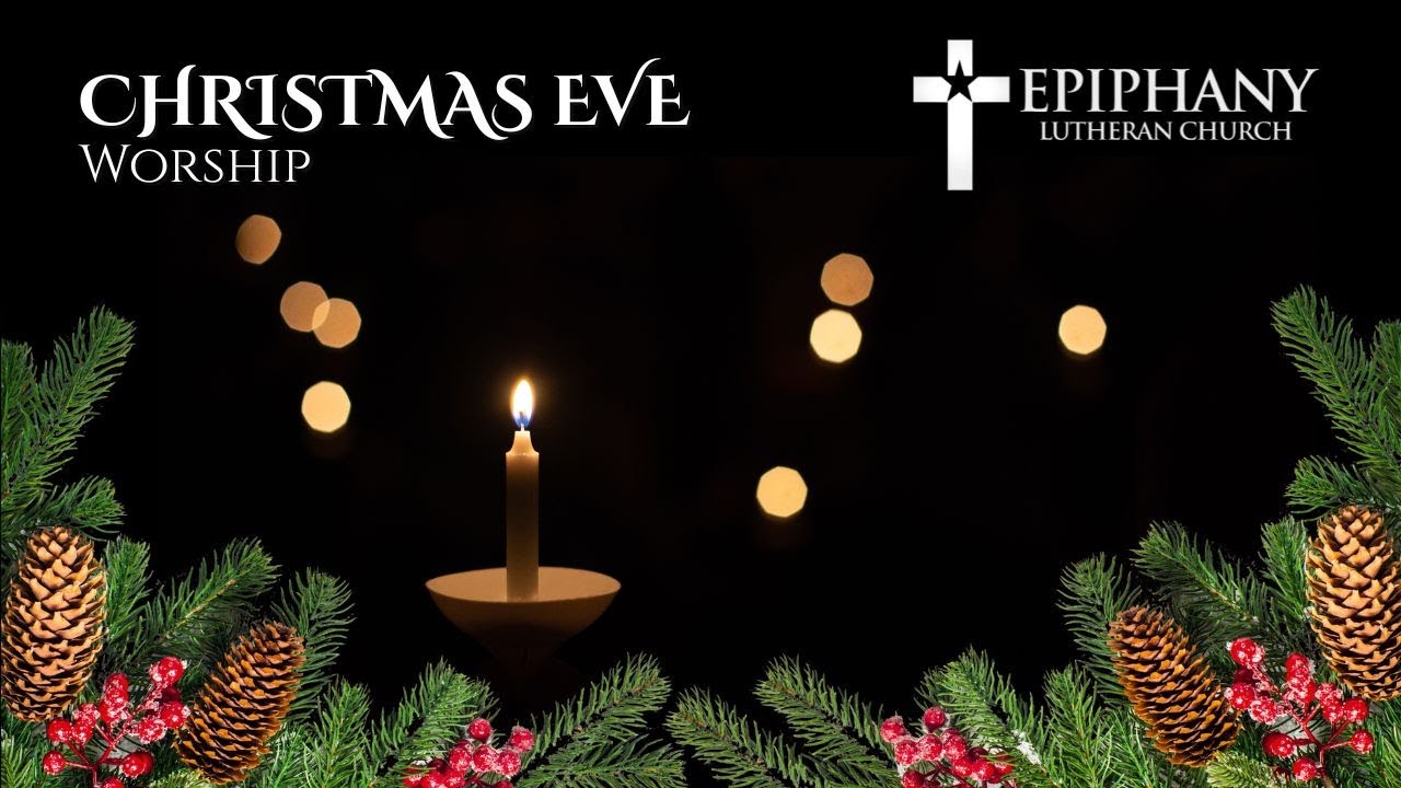 Christmas Eve Contemporary Worship Service at Epiphany Lutheran Church | 12/24/25