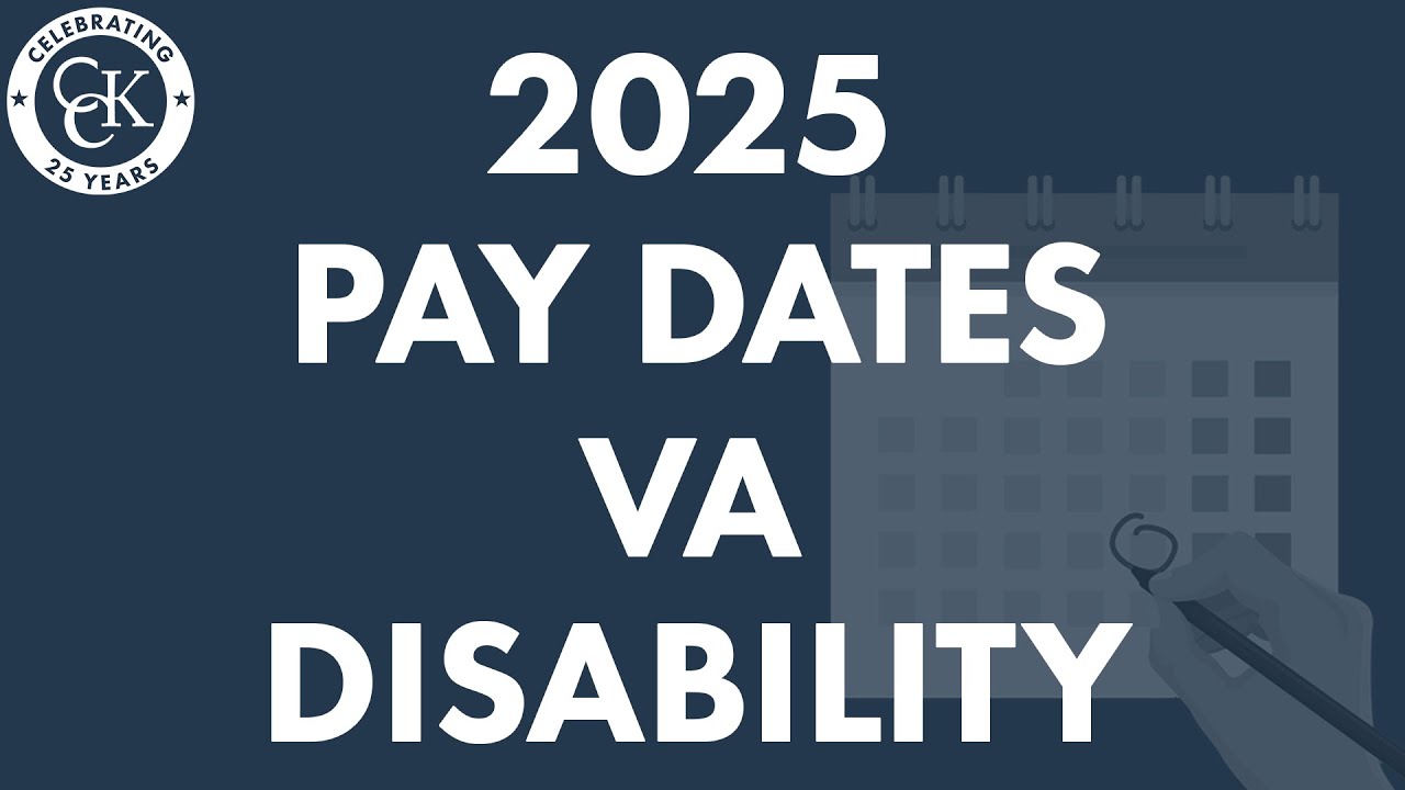 VA Disability Pay Dates For 2025: VA Payment Schedule for Veterans