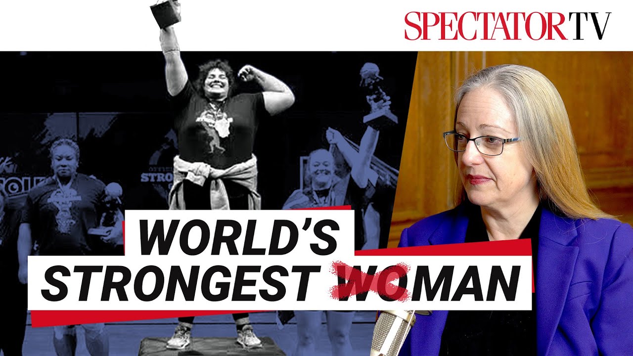 Helen Joyce on the World&rsquo;s Strongest Woman uproar & the puberty blocker trial scandal