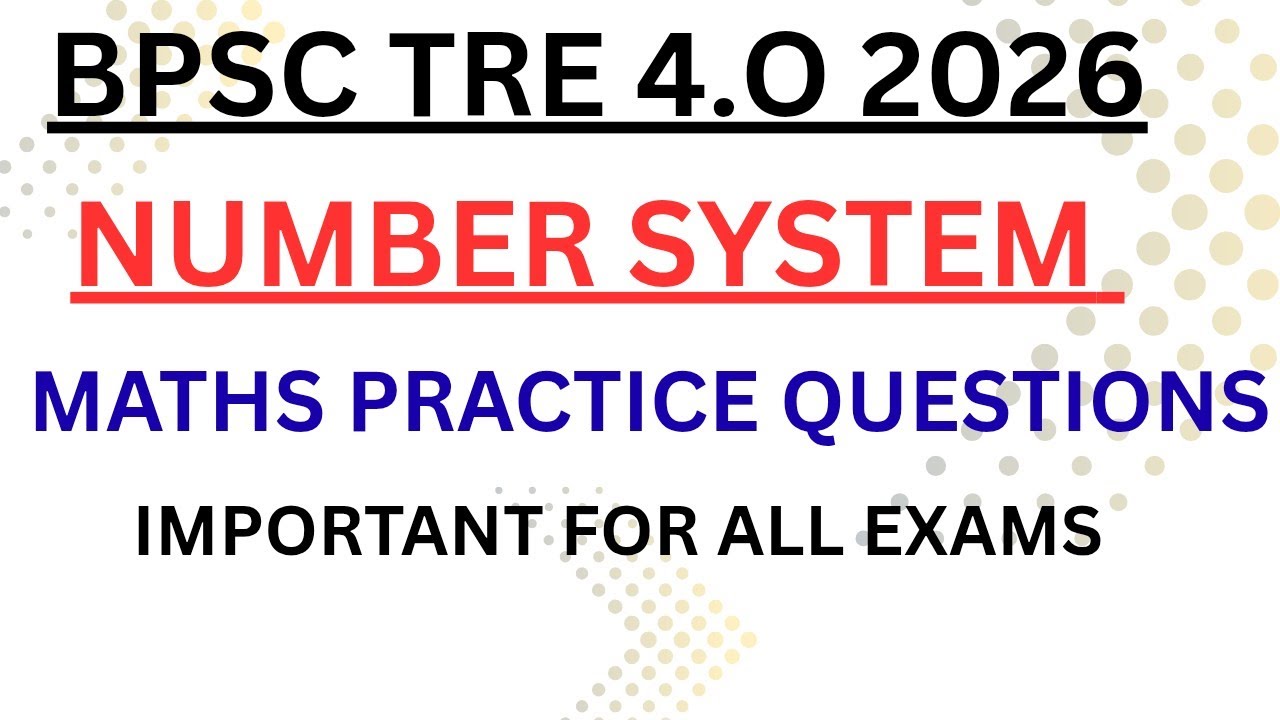NUMBER SYSTEM II PRACTICE QUESTIONS II IMPORTANT FOR ALL EXAMS II IMP MCQS