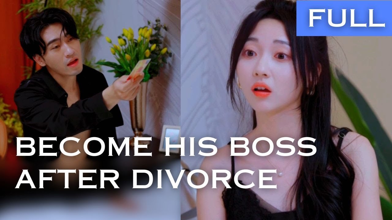 【FULL】After the divorce, I became my ex-husband's leader and made my mistress kneel to me...😎😎