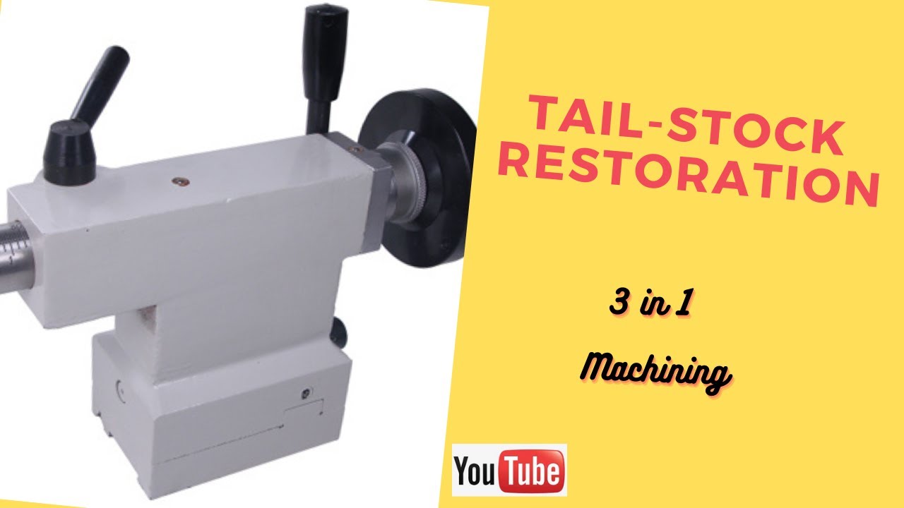 Tail Stock Restoration