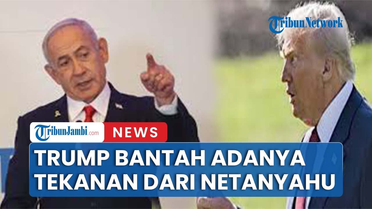 Trump Bantah Adanya Tekanan Dari Netanyahu Terkait Iran