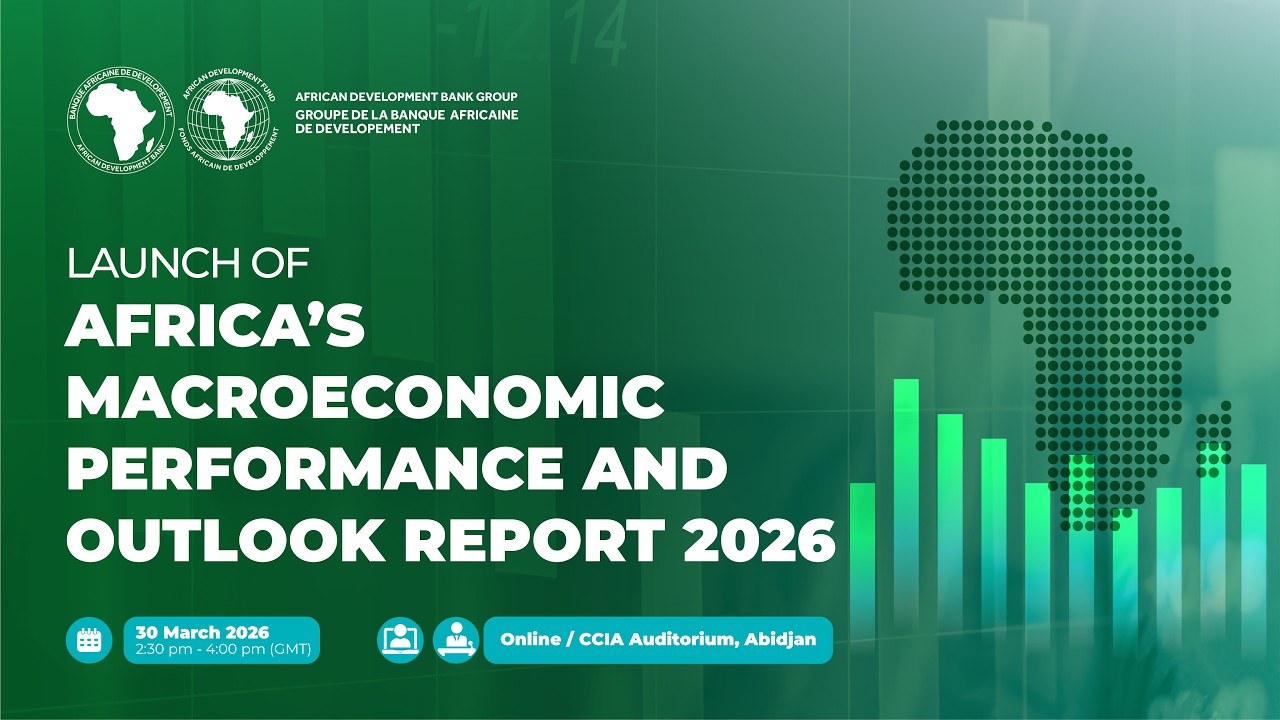 Launch of African Development Bank&rsquo;s 2026 Africa&rsquo;s Macroeconomic Performance and Outlook (MEO)Report