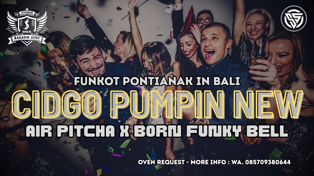 DUGEM FUNKOT PONTIANAK NEW PUMPIN‼️DJ CIDGO PUMP X AIR PITCHA VS BORN FUNKY BELL‼️DJ SANDI STARS