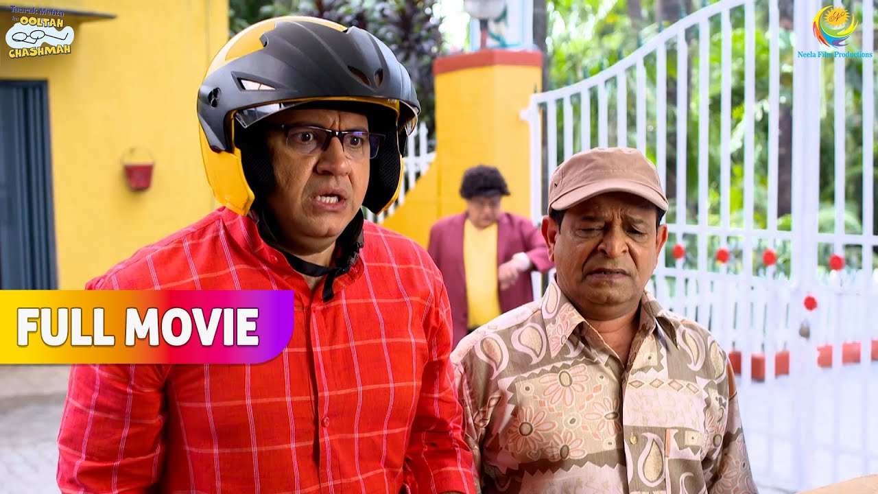 Bhide ne khadi kar di mehta sahab ke Liye badi गड़बड़ | FULL MOVIE | Taarak Mehta Ka Ooltah Chashmah