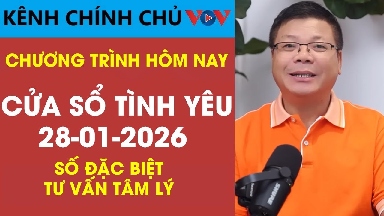 [SỐ ĐẶC BIỆT] Nghe Cửa Sổ Tình Yêu VOV Ngày 28/01/2026 | Đinh Đoàn Tư Vấn Hôn Nhân Gia Đình
