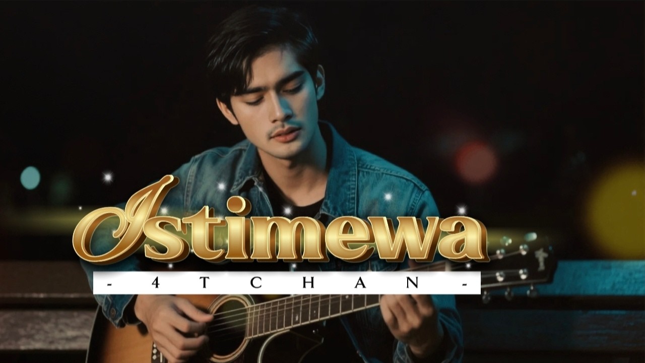4TCHAN | ISTIMEWA