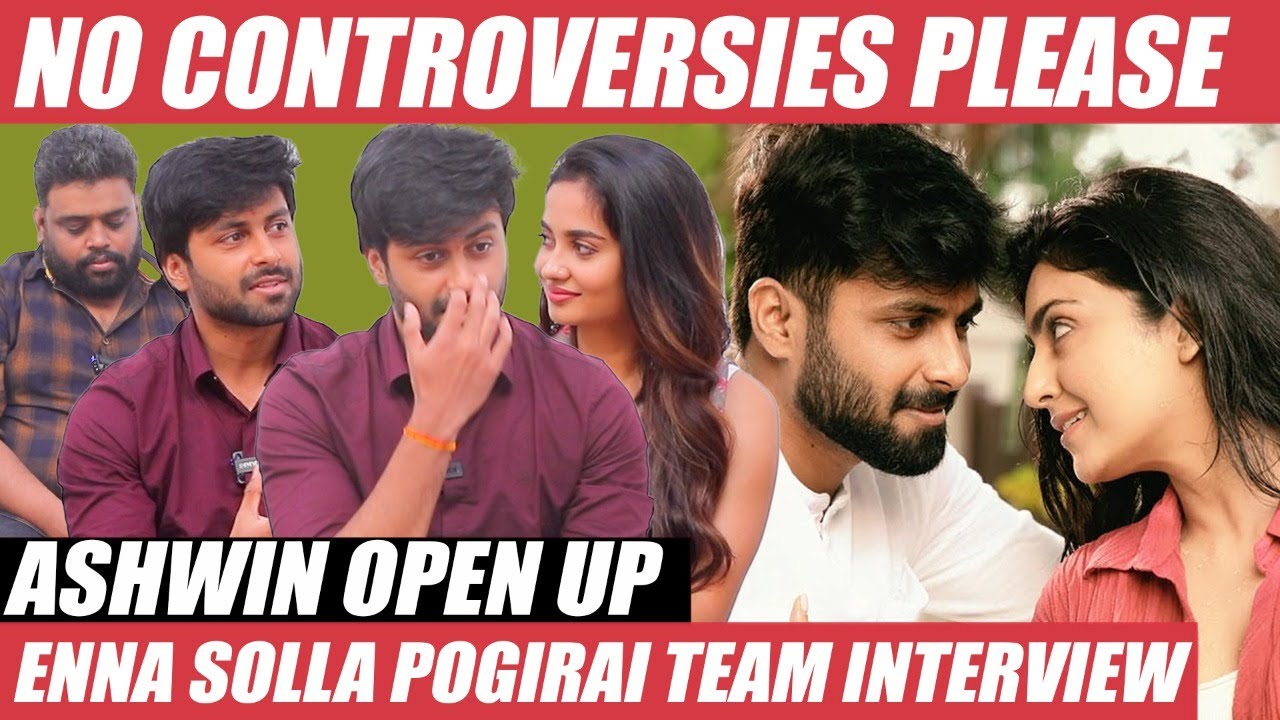 Enna Solla Pogirai கதை இது தான்! - Ashwin Interview | Teju