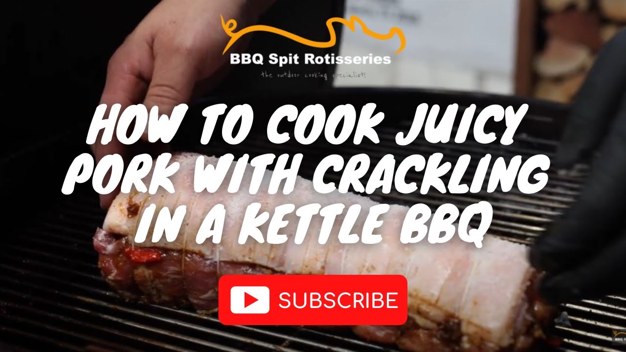 How to cook a juicy pork roast with crackling in a kettle BBQ