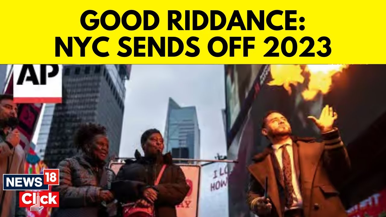 Ahead Of New Years Eve, New York City Bids Goodbye To 2023, Good Riddance | News18 | N18V