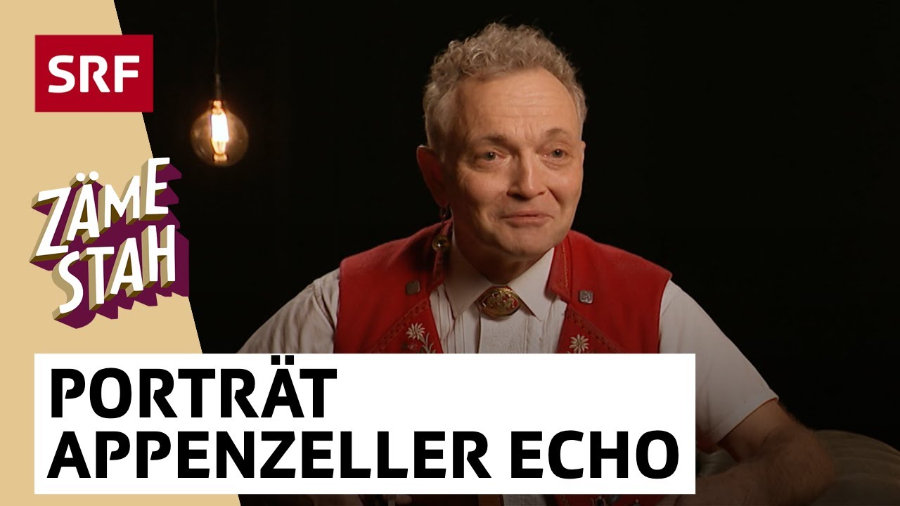 Porträt Appenzeller Echo | Zäme stah | SRF