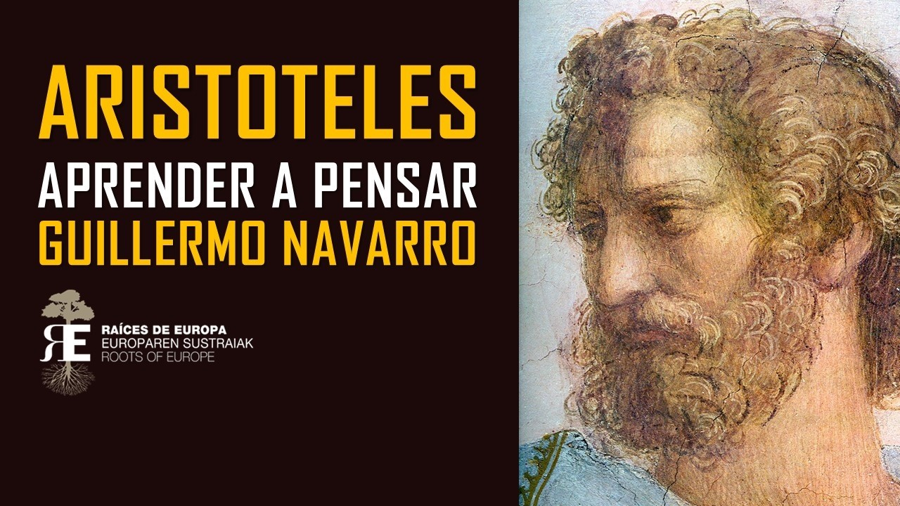 ARISTÓTELES. Filosofía y pensamiento: PENSAR Y PENSAR BIEN. Guillermo Navarro