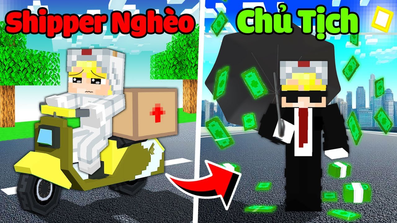 Tô Gà Từ Shipper Nghèo Trở Thành Chủ Tịch Triệu Đô Trong Minecraft! 💲 💲 💲