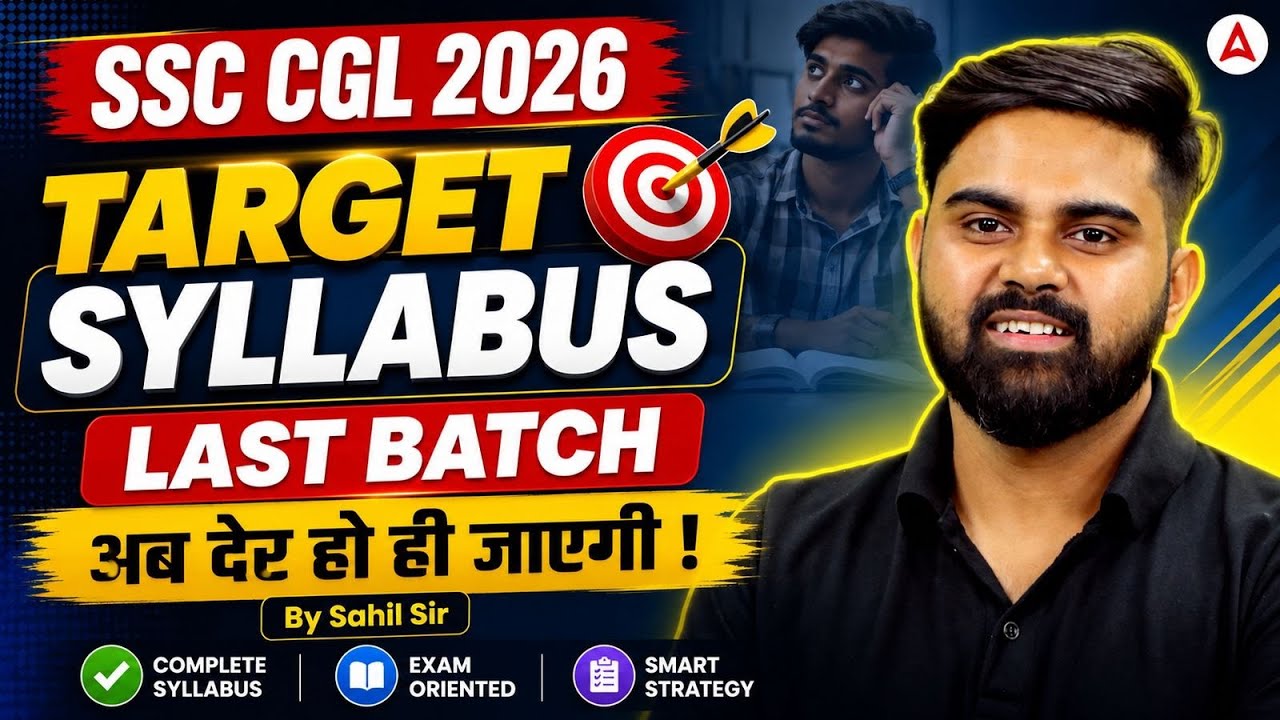 SSC CGL Syllabus 2026 | Complete Study Plan, Syllabus & Batch | SSC CGL 2026 Strategy