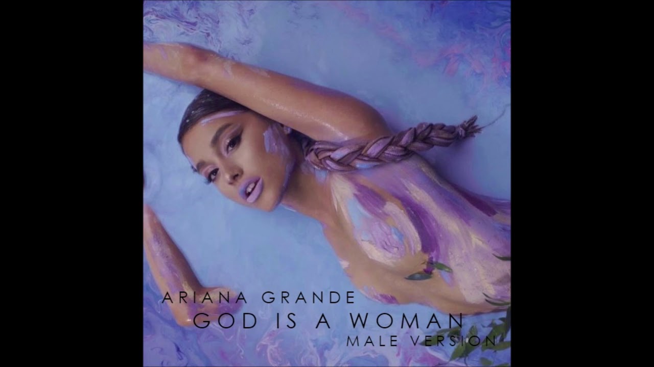 Ariana Grande - God Is A Woman (Male Version)