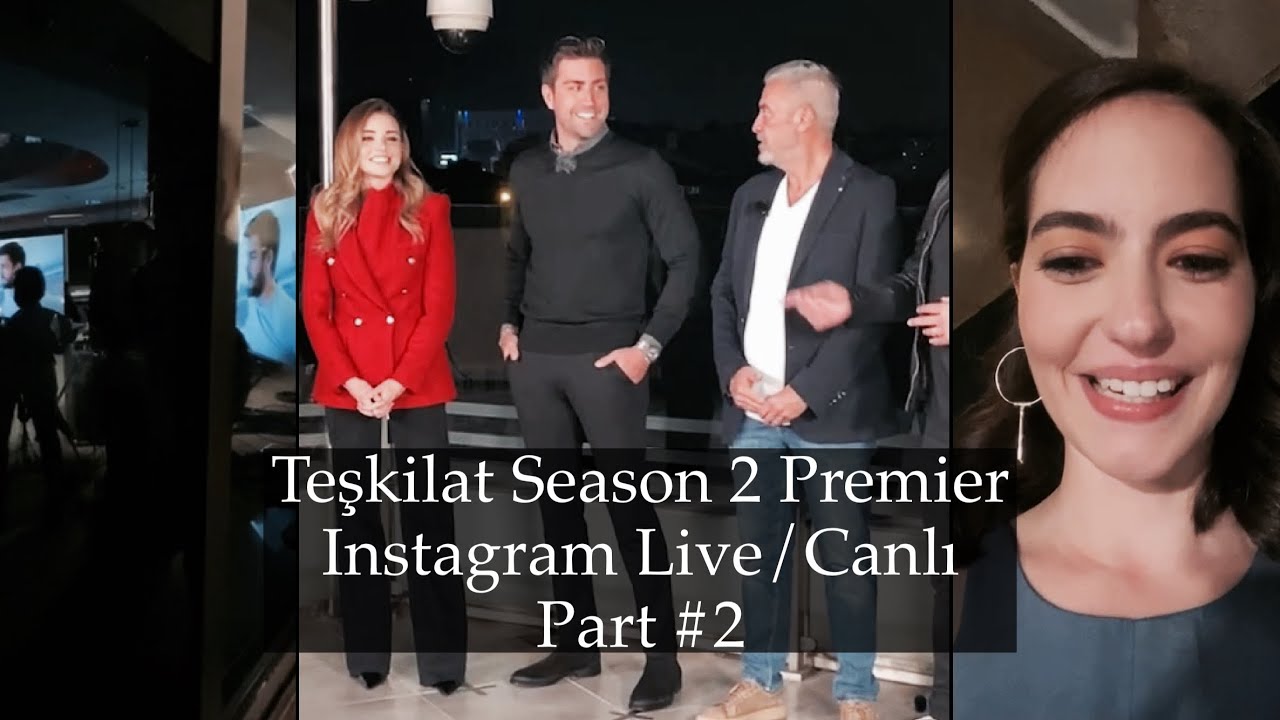 Teşkilat Season 2 Premier - Instagram Live/Canlı - Part 2
