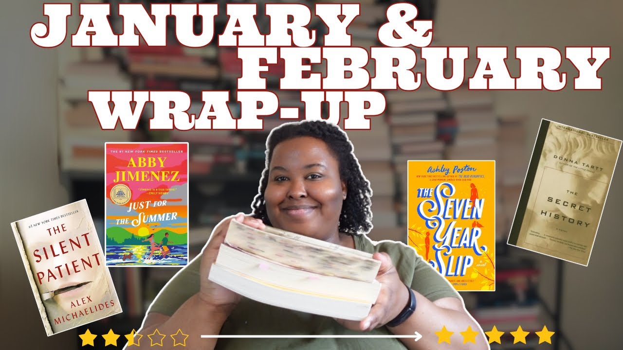 January & February Reading Wrap-Up | Thriller, Romances, and a Litfic