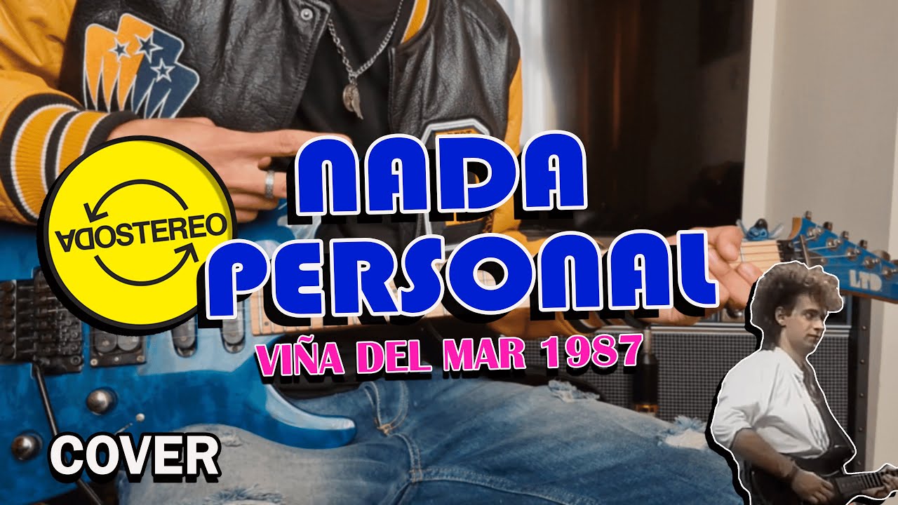 Soda Stereo - Nada Personal (Viña del Mar 1987) [Cover]