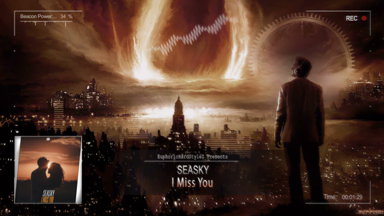 Seasky - I Miss You [HQ Edit]