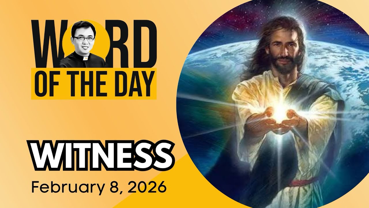 WITNESS | Word of the Day | February 8, 2026