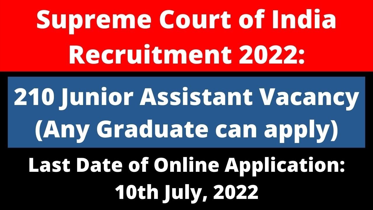 Supreme Court of India Recruitment 2022: Junior Court Assistant (210 Vacancy)