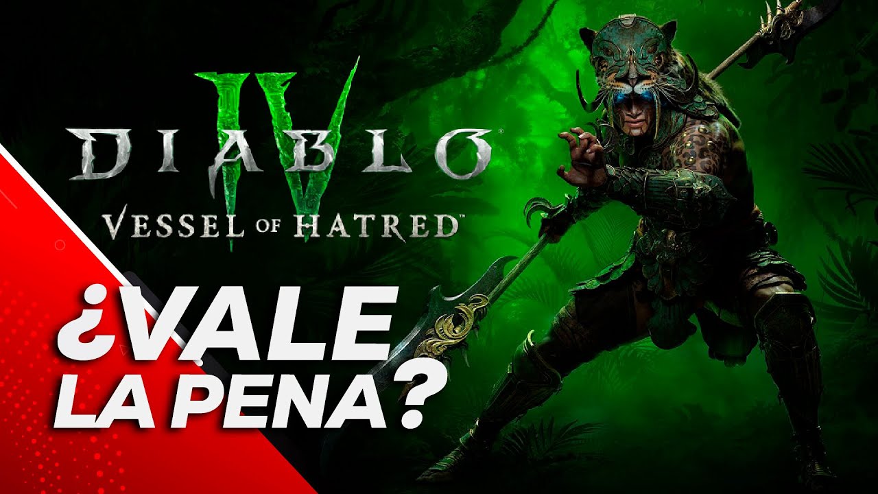 Diablo 4 Vessel of Hatred: &iquest;Vale la pena?