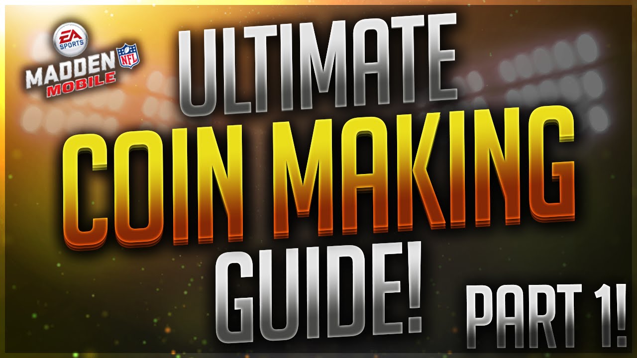 ИДЕАЛЬНЫЙ ГАЙД ПО ЗАРАБОТКУ МОНЕТ! Часть 1! Madden Mobile