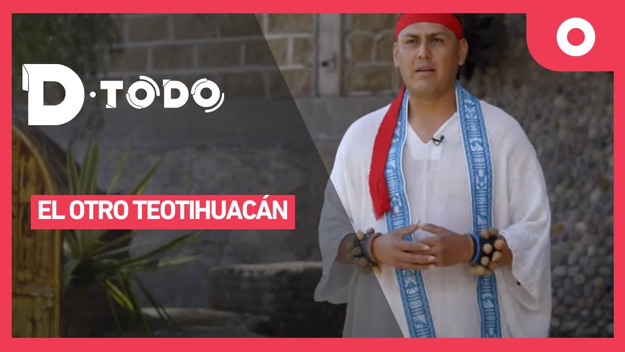 D Todo - El otro Teotihuacán (18/12/2024)