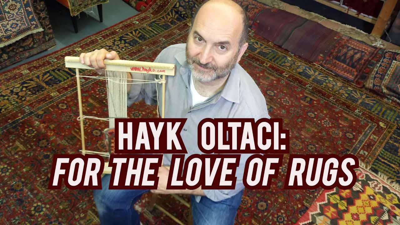 Made in Queens Hayk Oltaci For The Love of Rugs