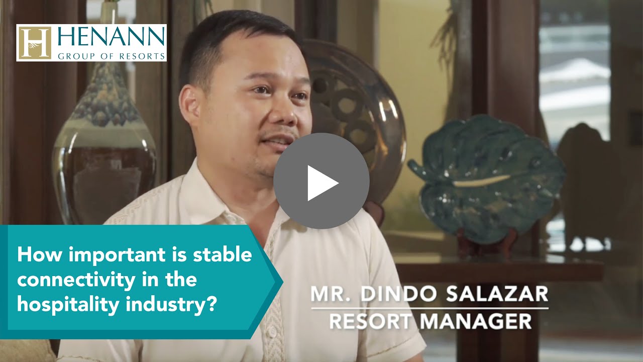Henann Resorts - How important is stable connectivity in the hospitality industry?