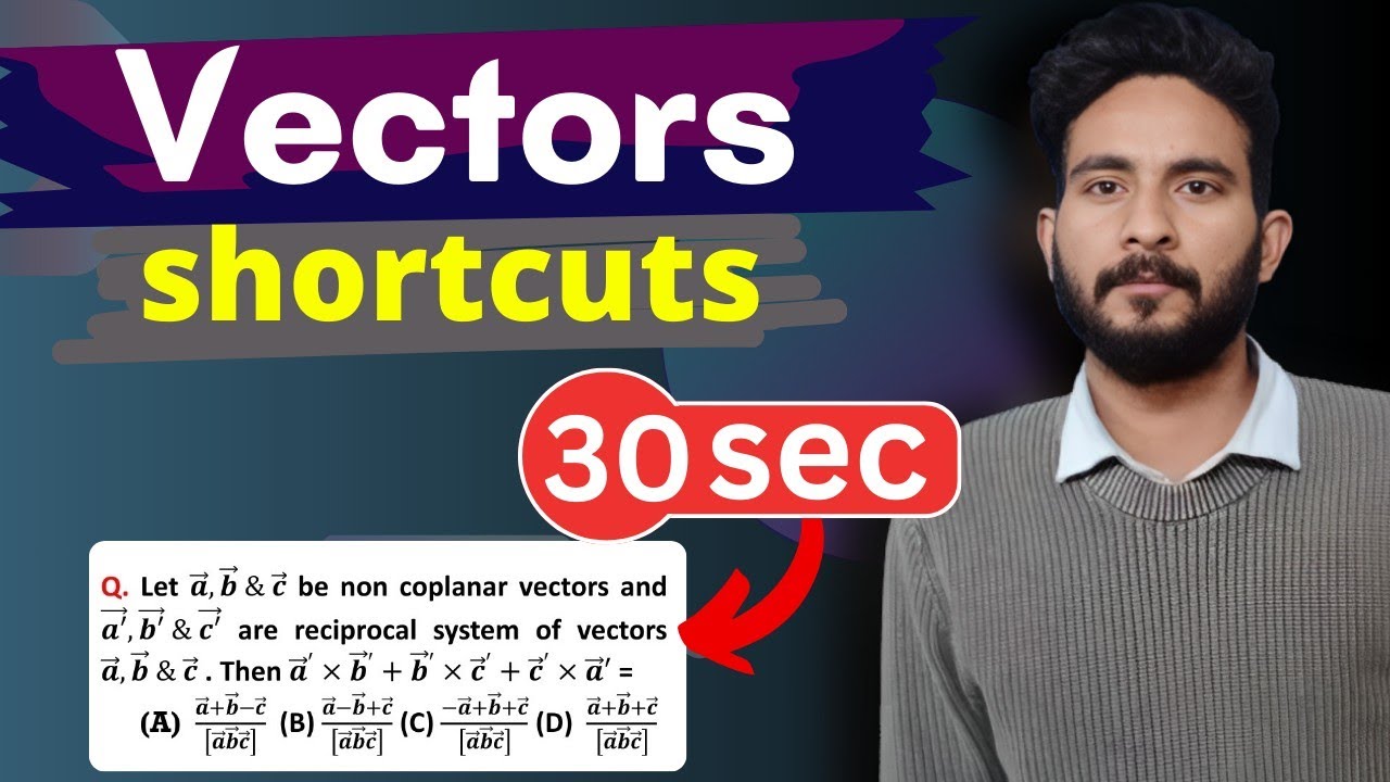 How to solve Vector Questions in 30 seconds | Vector Algebra shortcut Tricks | Jee Mains & Advanced