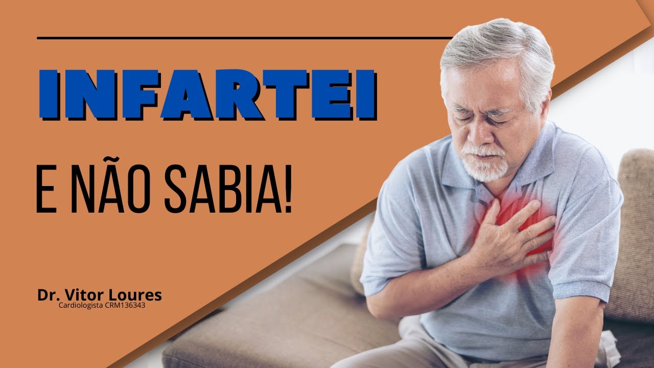 Infartei e não sabia!