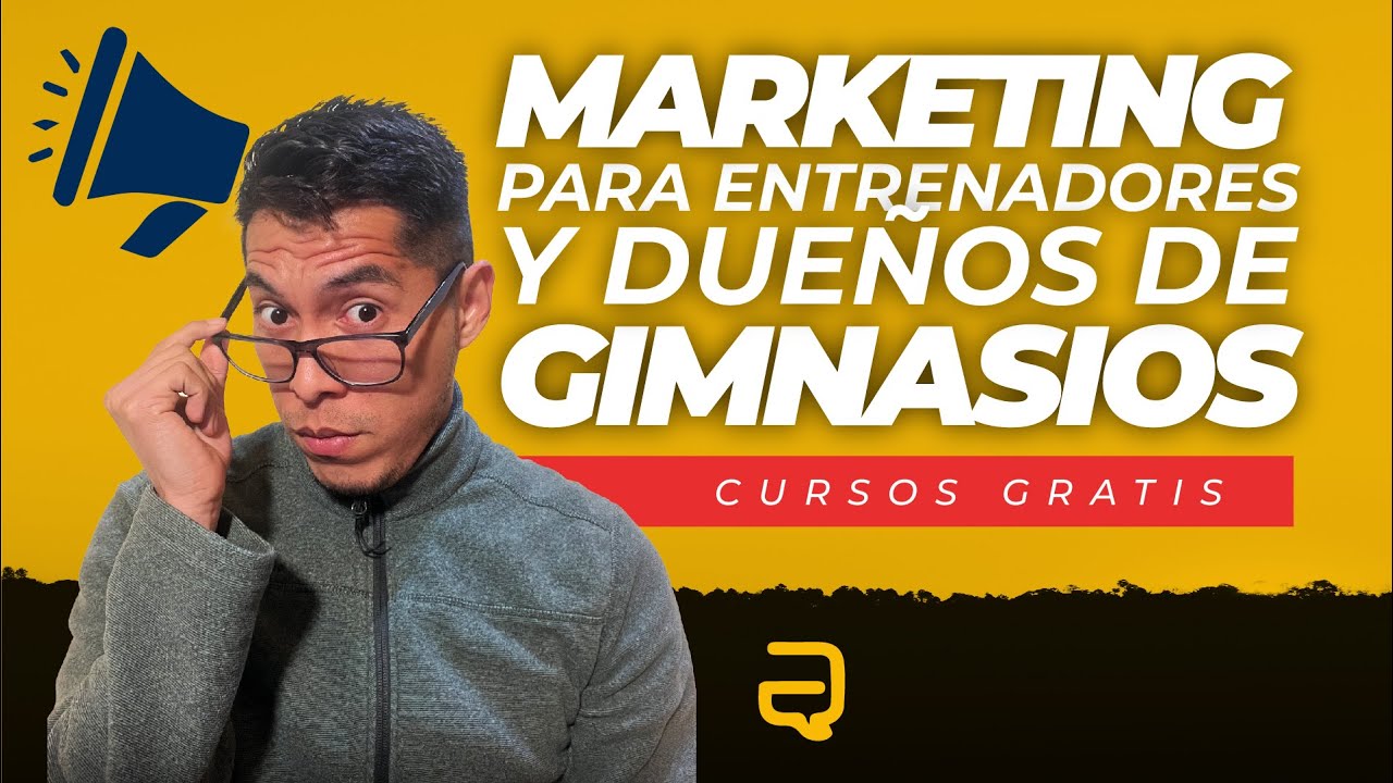 Curso GRATIS: Marketing para entrenadores y dueños de gimnasios