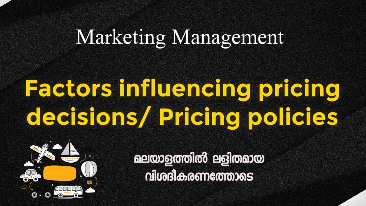 Factors Influencing Pricing Decisions or Pricing Policies | Marketing Management | Malayalam |