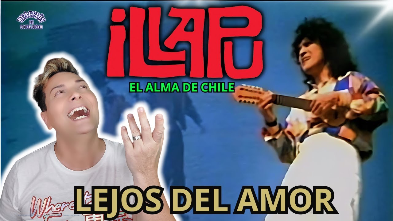 Reaccion / reaction ILLAPU * LEJOS DEL AMOR * Por Adry Vachet Vocal Coach