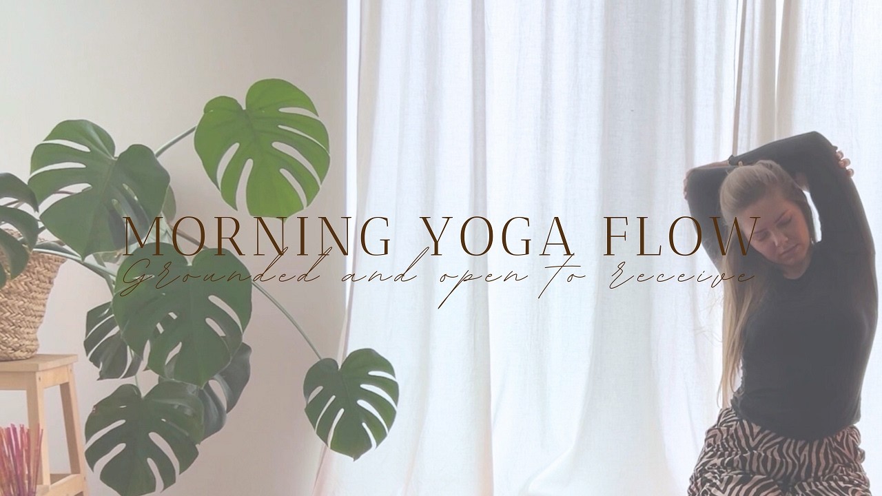 Morning yoga routine | Grounded & open to receive
